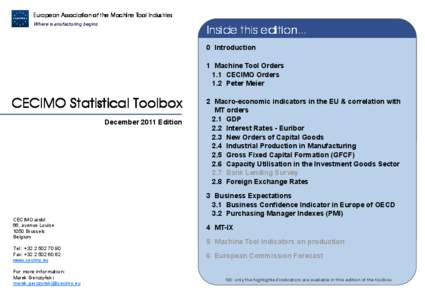 European Association of the Machine Tool Industries Where manufacturing begins Inside this edition... 0 Introduction 1 Machine Tool Orders