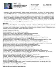 CRAIG BALL ESI Special Master and Attorney Computer Forensic Examiner Author and EducatorLost Creek Blvd.