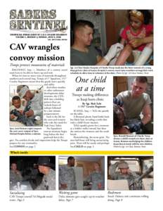 unofficial publication of[removed]Cavalry Regiment Volume 1, Edition 4, SUNDAY, July 6, 2008 Sgt. Rick Fahr, editor CAV wrangles convoy mission
