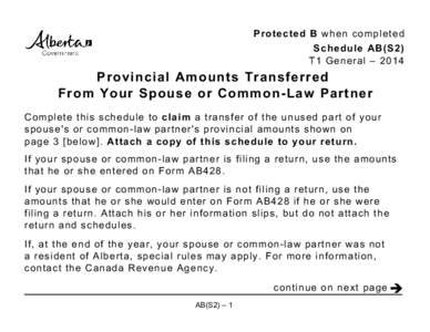 Protected B when completed Schedule AB(S2) T1 General – 2014 Provincial Amounts Transferred From Your Spouse or Common-Law Partner