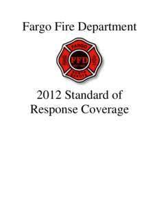 Fargo Fire Department[removed]Standard of Response Coverage  Table of Contents