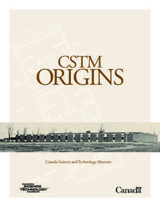 CSTM  ORIGINS Canada Science and Technology Museum