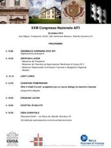 XXIII Congresso Nazionale AITI 24 ottobre 2014 Aula Magna, Fondazione CUOA, Villa Valmarana Morosini, Altavilla Vicentina (VI) PROGRAMMA