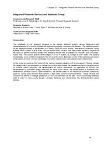 Chapter 25. Integrated Photonic Devices and Materials Group  Integrated Photonic Devices and Materials Group Academic and Research Staff Professor Leslie A. Kolodziejski, Dr. Gale S. Petrich, Principal Research Scientist