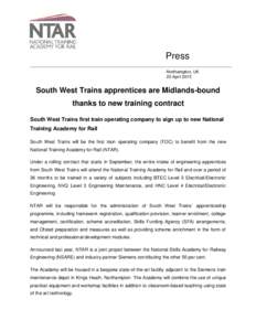 Press Northampton, UK 20 April 2015 South West Trains apprentices are Midlands-bound thanks to new training contract