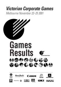 Victorian Corporate Games Melbourne November 22–[removed]Games Results