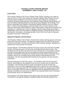 NATIONAL COUNCIL MEETING MINUTES NOVEMBER 11, 2004, ATLANTA , GA Call to Order The business meeting of the Council, Shelley Fisher Fishkin, presiding, was called to order at 8:30 a.m. There were present the President (Sh