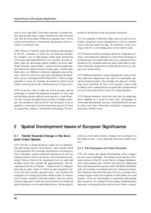 Spatial Issues of European Significance  tion of rivers and lakes. Pesticides continue to pollute surface and ground water, reduce biodiversity and find their way into the food chain. Pollution of ground water will be a 