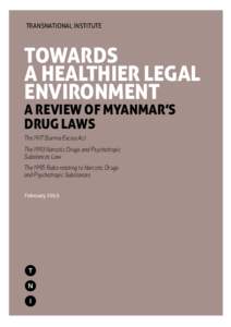 Government / Convention on Psychotropic Substances / Drug prohibition law / Prohibition of drugs / Single Convention on Narcotic Drugs / United Nations Convention Against Illicit Traffic in Narcotic Drugs and Psychotropic Substances / Illegal drug trade / United Nations Office on Drugs and Crime / Narcotic / Drug control law / Law / Drug policy