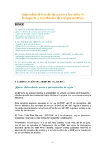 Guía sobre el derecho de acceso a las redes de transporte y distribución de energía eléctrica ÍNDICE