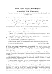 Final Exam of Black Hole Physics Prepared by: M.M. Sheikh-Jabbari This exam is take-home and you have ﬁve days to return the exam sheets. Total mark: FebruaryOn boosted Kerr strings. Consider the boost