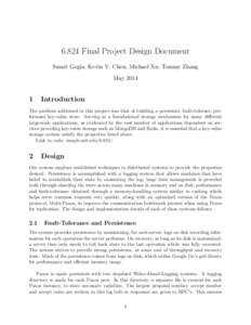 6.824 Final Project Design Document Sumit Gogia, Kevin Y. Chen, Michael Xu, Tommy Zhang May