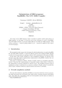 Optimizations of Eiffel programs: SmallEiffel, The GNU Eiffel Compiler Dominique COLNET, Olivier ZENDRA {colnet, zendra}@loria.fr LORIA UMR 7503