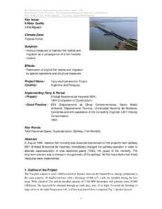 IEA Hydropower Implementing Agreement Annex VIII – Hydropower Good Practices: Environmental Mitigation Measures and B enefits Case Study 05-09: Water Quality – Yacyretá, Argentina/Paraguay Key Issue: 5-Water Quality
