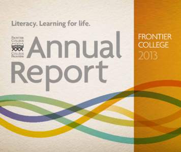 Literacy. Learning for life.  Annual Report  FRONTIER