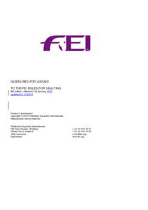 GUIDELINES FOR JUDGES TO THE FEI RULES FOR VAULTING 8th edition, effective 1st January 2014 updated[removed]Printed in Switzerland