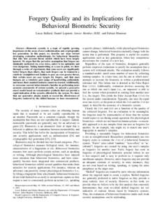 1  Forgery Quality and its Implications for Behavioral Biometric Security Lucas Ballard, Daniel Lopresti, Senior Member, IEEE, and Fabian Monrose