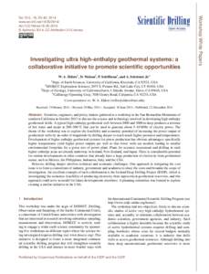 Investigating ultra high-enthalpy geothermal systems: a collaborative initiative to promote scientific opportunities W. A. Elders1 , D. Nielson2 , P. Schiffman3 , and A. Schriener Jr.4 1 Dept.  of Earth Sciences, Univers