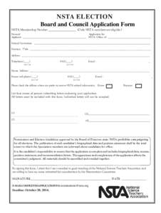 NSTA ELECTION Board and Council Application Form NSTA Membership Number (Only NSTA members are eligible.)