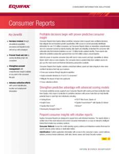 CONSUMER INFORMATION SOLUTIONS  Consumer Reports Key benefits > Increase revenue through streamlined acquisition