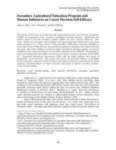 Journal of Agricultural Education, 55(2), [removed]doi: [removed]jae[removed]Secondary Agricultural Education Program and Human Influences on Career Decision Self-Efficacy Adam A. Marx 1, Jon C. Simonsen 2, and Tracy K