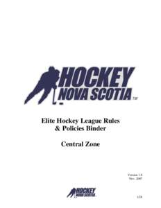 Elite Hockey League Rules & Policies Binder Central Zone Version 1.8 Nov. 2007