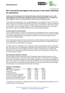 PRESSEMEDDELELSE 10. september 2014 DIF’s iværksætterundersøgelse: Skat og moms er den største udfordring for iværksættere 41,82 procent af de adspurgte i Dansk Iværksætterforenings Iværksætterundersøgelse s