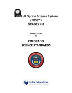 Full Option Science System (FOSS™) GRADES K-8 CORRELATION TO