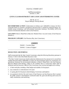 COASTAL CONSERVANCY Staff Recommendation October 23, 2003 LIVING CLASSROOM PROJECT: EDUCATION AND INTERPRETIVE CENTER File No[removed]Project Manager: Patrycja Bossak