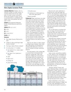 How Septic Systems Work ❖ flexible straws Learning Objectives: Students will: (1) construct a model of a septic system, (2) examine and describe how the components of a septic system work and (3)