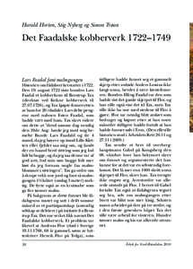 Harald Horten, Stig Nyberg og Simon Trøan  Det Faadalske kobberverk 1722–1749 Lars Faadal fant malmgangen Historien om fådalsverket starter i 1722.