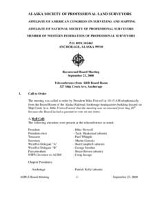 ALASKA SOCIETY OF PROFESSIONAL LAND SURVEYORS AFFILIATE OF AMERICAN CONGRESS ON SURVEYING AND MAPPING AFFILIATE OF NATIONAL SOCIETY OF PROFESSIONAL SURVEYORS MEMBER OF WESTERN FEDERATION OF PROFESSIONAL SURVEYORS P.O. BO