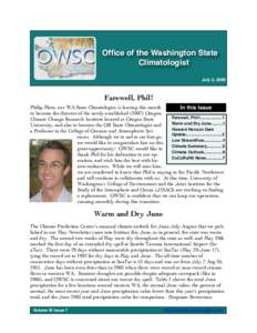 Office of the Washington State Climatologist July 2, 2009 Farewell, Phil! Philip Mote, our WA State Climatologist, is leaving this month