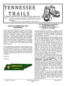 TENNESSEE TRAILS T HE M ONTHLY N EWSLETTER OF THE T ENNESSEE T RAILS ASSOCIATION Mission: To promote, construct and maintain a statewide system of hiking trails, and to work for the conservation of natural resources inhe