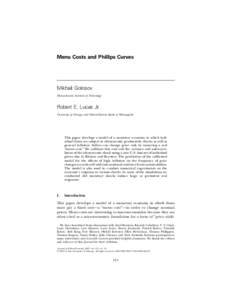 Menu Costs and Phillips Curves  Mikhail Golosov Massachusetts Institute of Technology  Robert E. Lucas Jr.