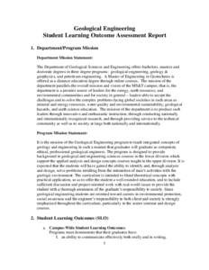 Geological Engineering Student Learning Outcome Assessment Report 1. Department/Program Mission Department Mission Statement: The Department of Geological Sciences and Engineering offers bachelors, masters and doctorate 