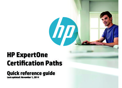 HP ExpertOne Certification Paths Quick reference guide Last updated: November 1, 2014  Table of contents