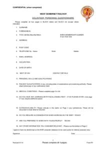 CONFIDENTIAL (when completed)  WEST SOMERSET RAILWAY VOLUNTEER PERSONNEL QUESTIONNAIRE Please complete all four pages in BLOCK letters and BLACK ink (except where indicated)