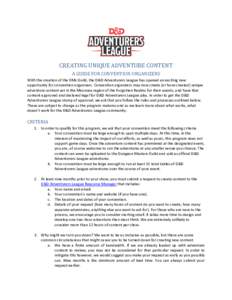 CREATING UNIQUE ADVENTURE CONTENT A GUIDE FOR CONVENTION ORGANIZERS With the creation of the DMs Guild, the D&D Adventurers League has opened an exciting new opportunity for convention organizers. Convention organizers m