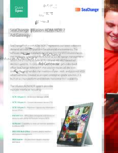 Quick  Spec SeaChange Infusion ADM/ADR 7 Ad Gateway