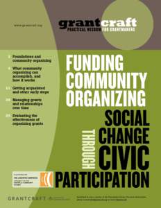 w w w.g r a ntc r a f t .or g  2 Foundations and community organizing 4 What community organizing can