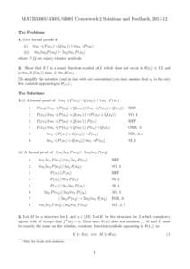 MATH33001Coursework 2 Solutions and Feedback, The Problems 1. Give formal proofs of (i)  ∀w1 ¬(P (w1 ) ∨ Q(w1 )) ⊢ ∀w1 ¬P (w1 )