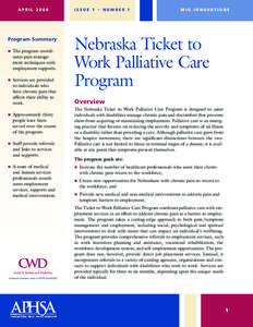 Hospice / Palliative care / Health care / Ticket to Work / Medicaid / William Breitbart / Diane E. Meier / Medicine / Health / Palliative medicine