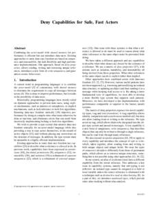 Deny Capabilities for Safe, Fast Actors  Abstract nessOne issue with these systems is that what a reference is allowed to do must be used to reason about what other references to the same object must be prevented