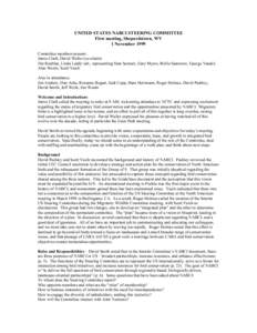 UNITED STATES NABCI STEERING COMMITTEE First meeting, Shepardstown, WV 1 November 1999 Committee members present: Jamie Clark, David Waller (co-chairs) Jim Kushlan, Linda Leddy (alt., representing Stan Senner), Gary Myer