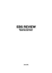 EBS REVIEW INNOVATION, KNOWLEDGE, MARKETING AND ETHICS Tallinn 2003