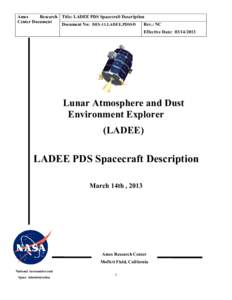 Ames Research Title: LADEE PDS Spacecraft Description Center Document Document No: DES-11.LADEE.PDSSD Rev.: NC Effective Date: 