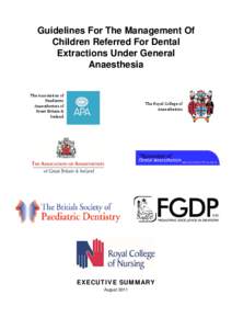 General anaesthesia / Royal College of Anaesthetists / Dentistry / Faculty of General Dental Practice / Dentist / Association of Anaesthetists of Great Britain and Ireland / Medicine / Anesthesia / Health