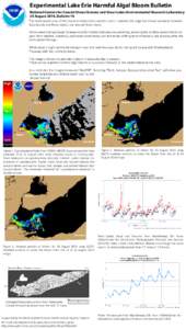 Experimental Lake Erie Harmful Algal Bloom Bulletin National Centers for Coastal Ocean Science and Great Lakes Environmental Research Laboratory 25 August 2014, Bulletin 16 The most severe area of the bloom remains in th