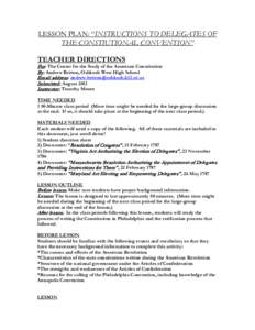 LESSON PLAN: “INSTRUCTIONS TO DELEGATES OF THE CONSTIUTIONAL CONVENTION” TEACHER DIRECTIONS For: The Center for the Study of the American Constitution By: Andrew Britton, Oshkosh West High School